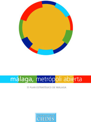 Málaga, Metrópoli Abierta - II Plan Estratégico de Málaga